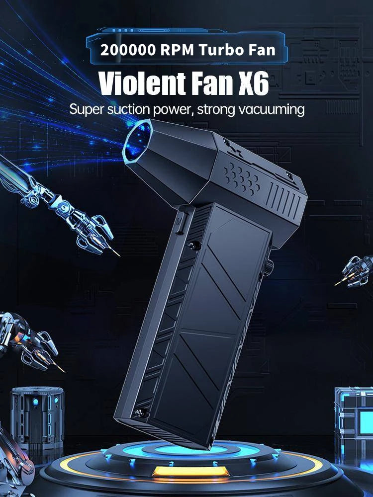 X6 Violent Fan – 200,000RPM Brushless Dust Blower